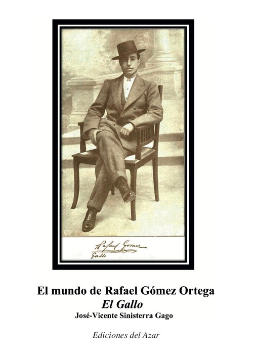 MUNDO DE RAFAEL GOMEZ ORTEGA, EL