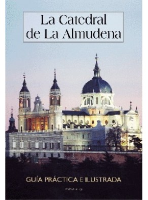 CATEDRAL DE LA ALMUDENA, LA