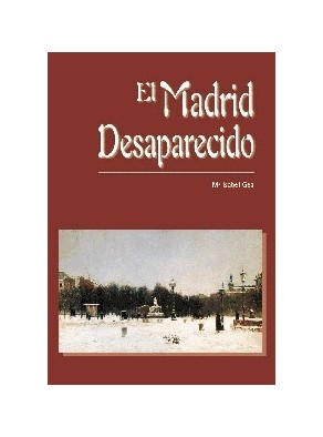 MADRID DESAPARECIDO, EL