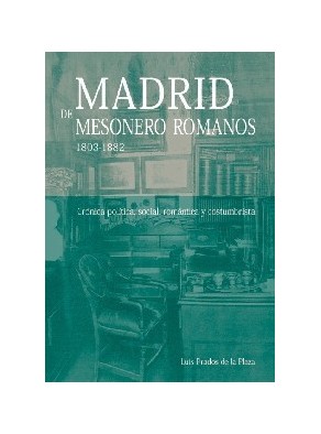 MADRID DE MESONERO ROMANOS 1803-1882