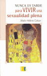 NUNCA ES TARDE PARA VIVIR SEXUAL.PLENA