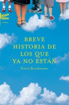 BREVE HISTORIA DE LOS QUE YA NO ESTAN
