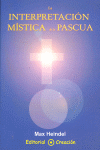 INTERPRETACION MISTICA DE LA PASCUA