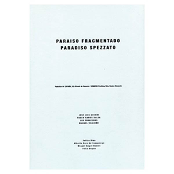 PARAISO FRAGMENTADO/PARADISO SPEZZATO