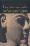 FAMILIAS REALES DEL ANTIGUO EGIPTO,LAS
