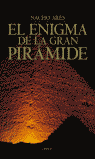ENIGMA DE LA GRAN PIRAMIDE