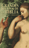 GRANDES RELATOS DE LA BIBLIA-OBERON