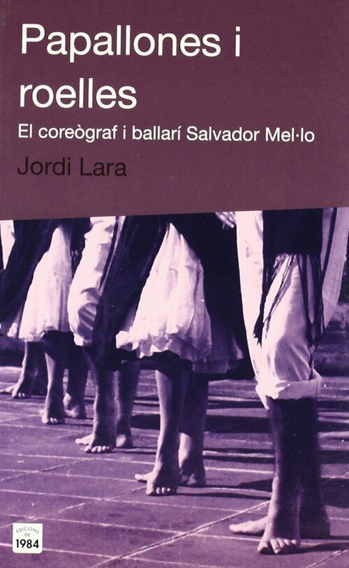 PAPALLONES I ROELLES, EL COREOGRAF I BALLARI SALVADOR MELULO