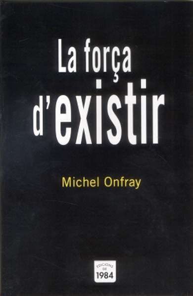 FOR�A D'EXISTIR,LA