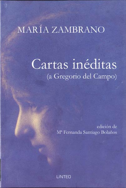CARTAS INEDITAS (A GREGORIO DEL CAMPO)