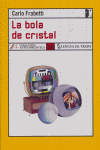 BOLA DE CRISTAL,LA