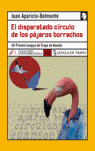 DISPARATADO CIRCULO DE LOS PAJAROS BORRACHOS,EL