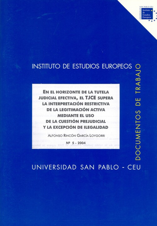 EN EL HORIZONTE DE LA TUTELA JUDICIAL EFECTIVA, EL TJCE SUPE