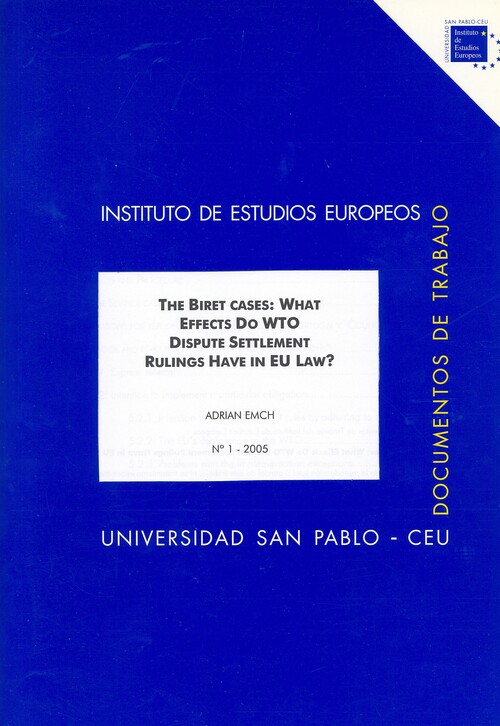 THE BIRET CASES: WHAT EFFECTS DO WTO DISPUTE SETTLEMENT RULI