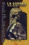 GUERRA EN EL MUNDO ANTIGUO,LA