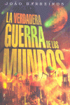 VERDADERA GUERRA DE LOS MUNDOS, LA