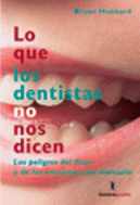 LO QUE LOS DENTISTAS NO NOS DICEN