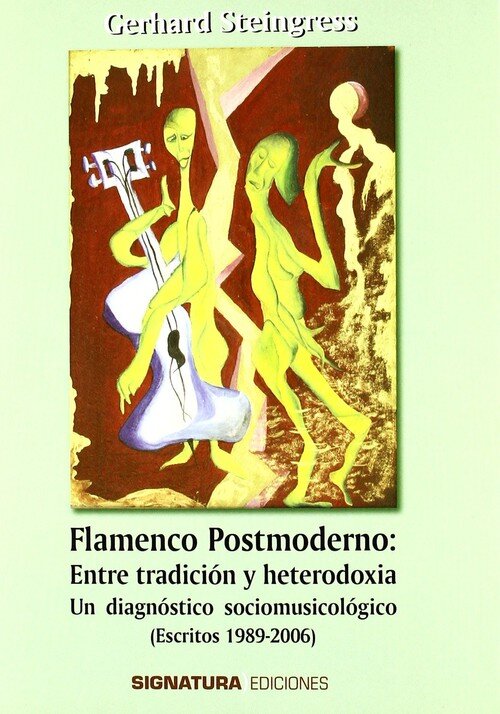 FLAMENCO POSTMODERNO ENTRE TTRADICION SIGNATURA