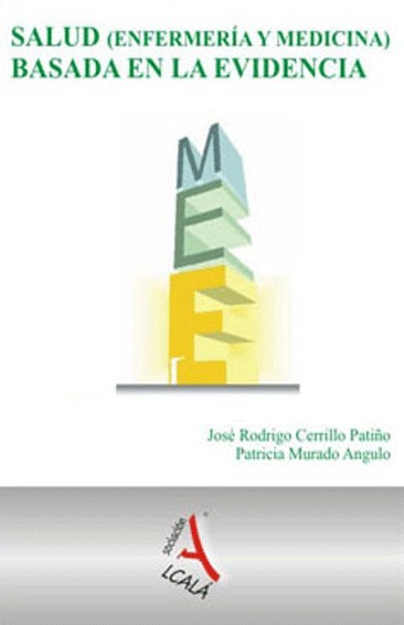 SALUD (ENFERMERIA Y MEDICINA) BASADA EN LA EVIDENCIA
