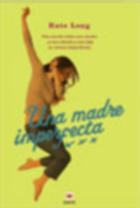 UNA MADRE IMPERFECTA