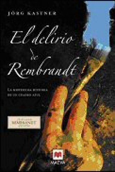 DELIRIO DE REMBRANDT,EL