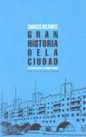 GRAN HISTORIA DE LA CIUDAD
