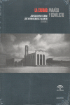 CIUDAD: PARAISO Y CONFLICTO, LA