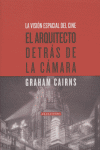 ARQUITECTO DETRAS DE LA CAMARA,EL