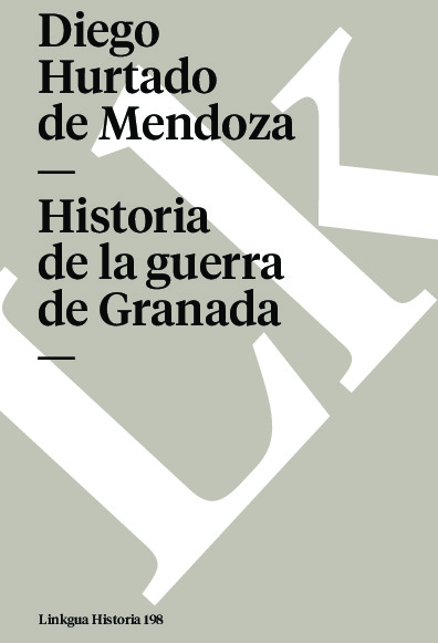 HISTORIA DE LA GUERRA DE GRANADA