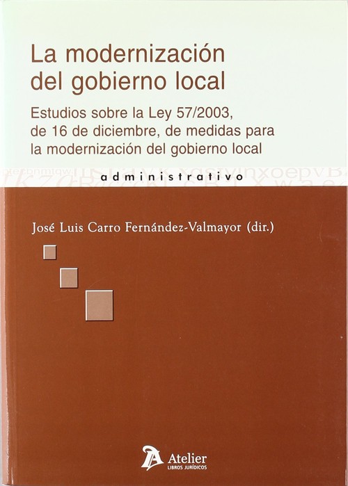 MODERNIZACION DEL GOBIERNO LOCAL, LA, ESTUDIOS SOBRE LA LEY