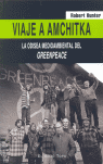 VIAJE A AMCHITKA-ODISEA MEDIOAM.GREENPA.