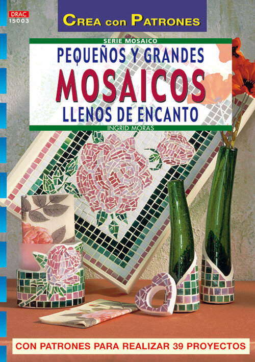 PEQUE�OS Y GRANDES MOSAICOS LLENOS DE ENCANTO