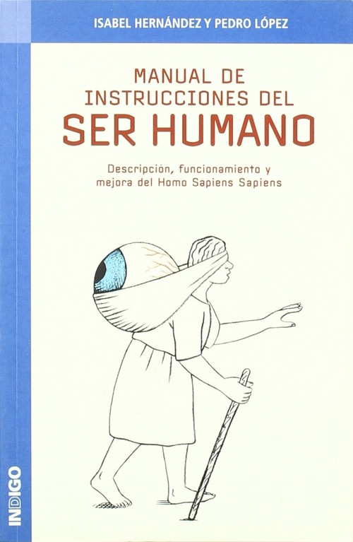 MANUAL DE INSTRUCCIONES DEL SER HUMANO