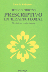HECHO Y PROCESO PRESCRIP.TERAPIA FLORAL