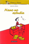 NANO NO ESTUDIA