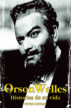 ORSON WELLES-HISTORIAS DE SU VIDA