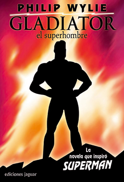 GLADIATOR, EL SUPERHOMBRE