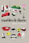 MUEBLES DE DISE�O, ULTIMAS TENDENCIAS