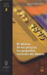 IDIOMA PRECIOS PEQUE�OS SECRETO DEL DINERO