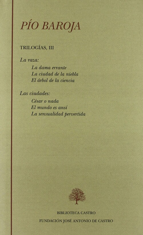 PIO BAROJA, TRILOGIAS, TOMOS IV