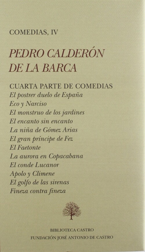 PEDRO CALDERON DE LA BARCA, COMEDIAS IV
