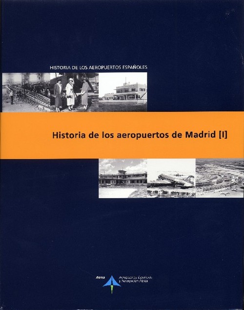 HISTORIA DE LOS AEROPUERTOS DE MADRID