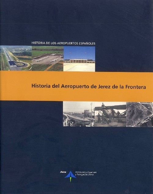 HISTORIA DEL AEROPUERTO DE JEREZ DE LA FRONTERA