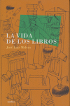 VIDA DE LOS LIBROS, LA