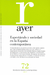 ESPECTACULO Y SOCIEDAD EN LA ESPA�A CONTEMPORANEA