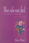 UNA VIDA MAS FACIL