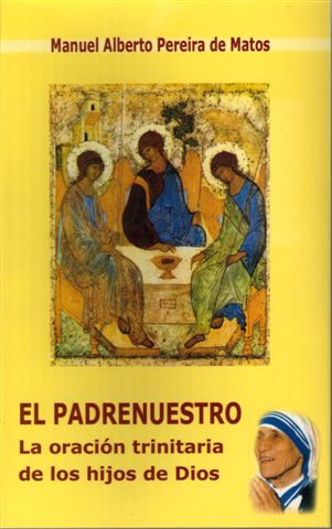 PADRENUESTRO, EL. LA ORACION TRINITARIA