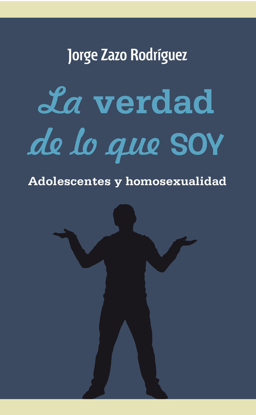 VERDAD DE LO QUE SOY, LA
