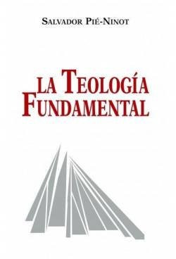 TEOLOGIA FUNDAMENTAL, LA