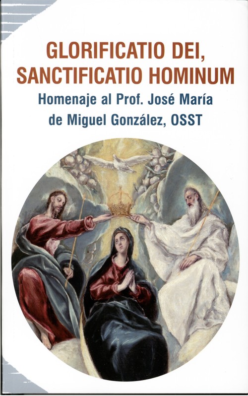 GLORIFICATIO DEI, SANCTIFICATIO HOMINUM